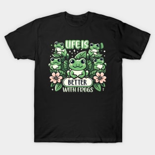 Life Is Better With Frogs T-Shirt